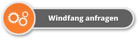 Individuellen Windfang anfragen